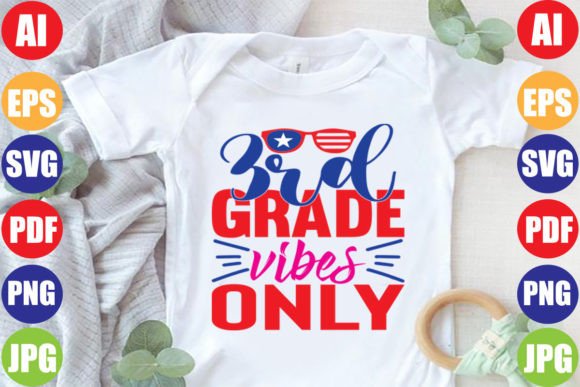 3rd Grade Vibes Only: Graphics & T-Shirt Designs