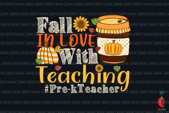 Fall in Love with Teaching Pre-K Teacher Graphics