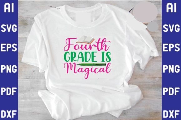 Fourth Grade is Magical Svg Design Graphics