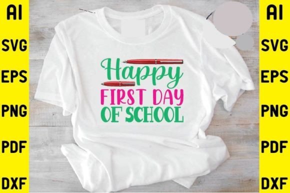 Happy First Day of School Svg Design Graphics