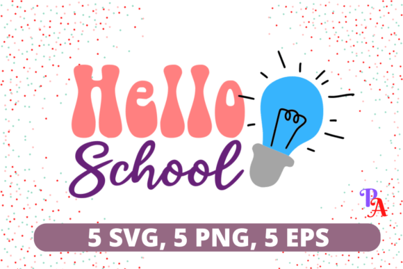 Hello School SVG: Graphics for Crafts and Small Business