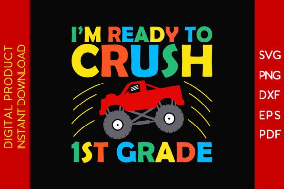 I m Ready to Crush 1st Grade SVG Design