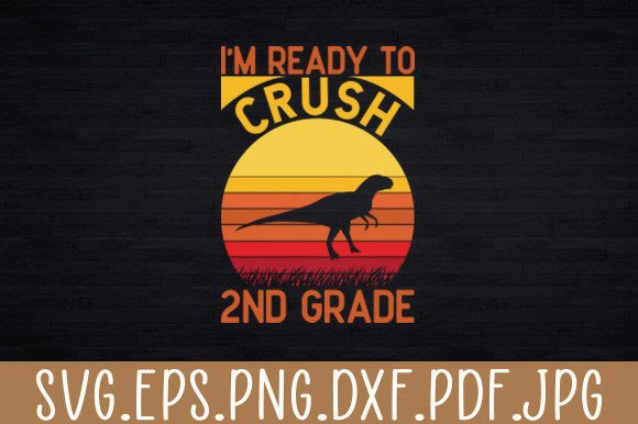 I m Ready to Crush 2nd Grade Svg