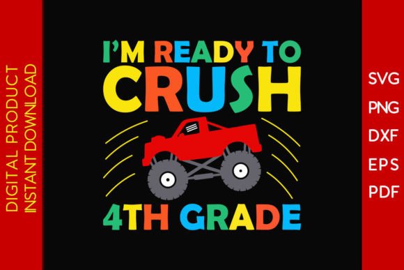 I'm Ready to Crush 4th Grade SVG Design