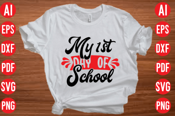 My 1st Day of School SVG Cut File