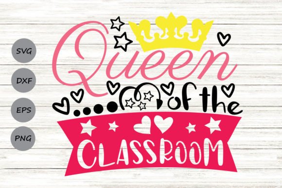 Queen of the Classroom Svg