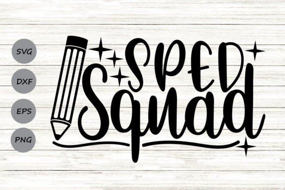 SPED Squad Svg: Graphics for Crafts and Commercial Use